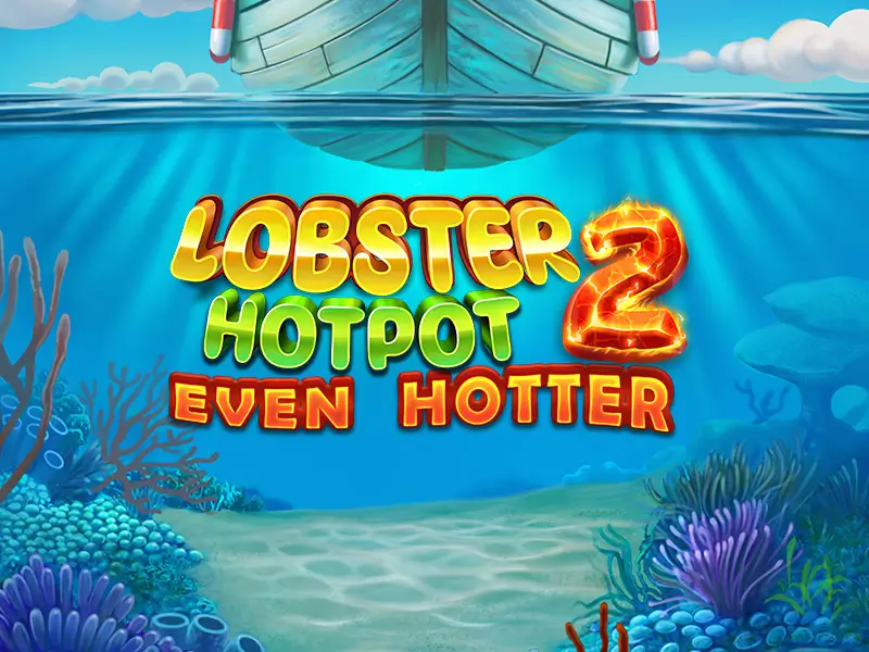 Capa do jogo Lobster Hotpot 2 Even Hotter, onde o cassino pix paga