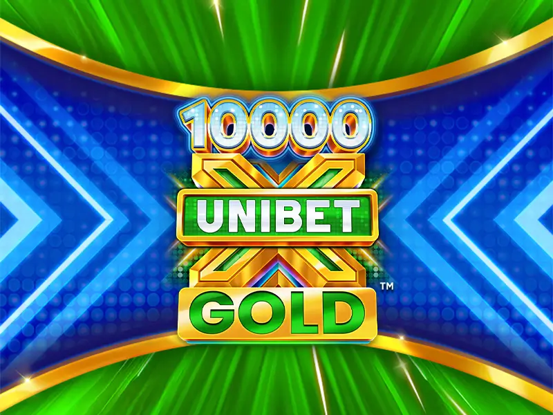 Unibet 10,000 X Gold no pix cassino online